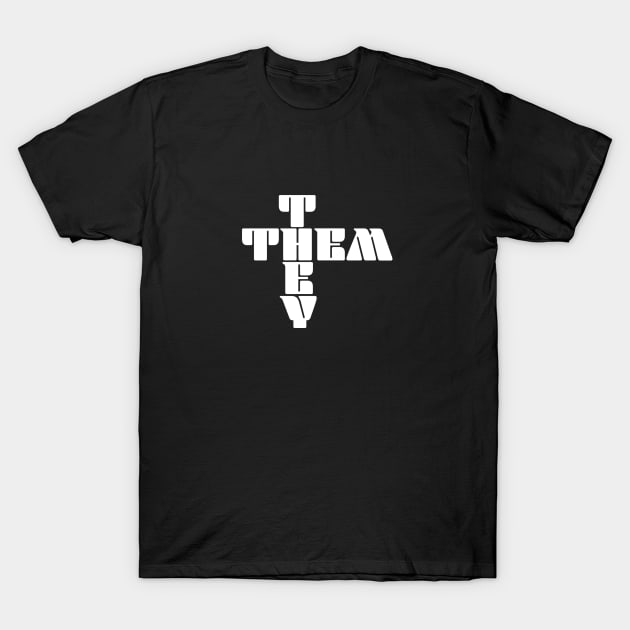 They Them Pronoun T-Shirt by TreetopDigital